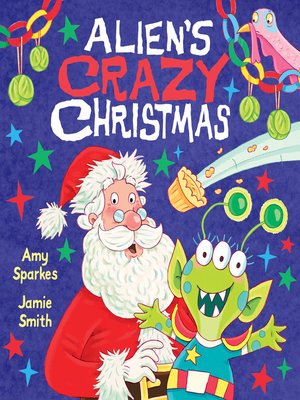 cover image of Alien's Crazy Christmas